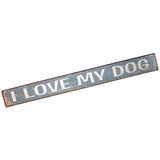 Signage : "I Love My Dog" - Dog Art - (18" x 2" x 1" wood sign) Light Blue - LEAGUE OF CRAFTY CANINES